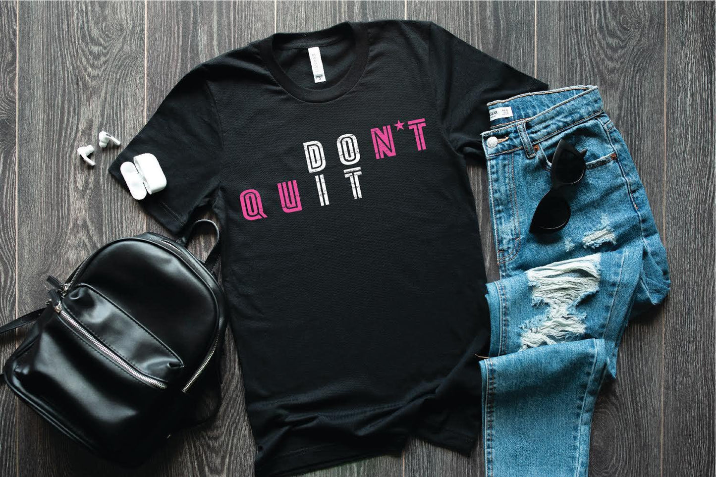 Don't Quit! Do It! Motivational Tee